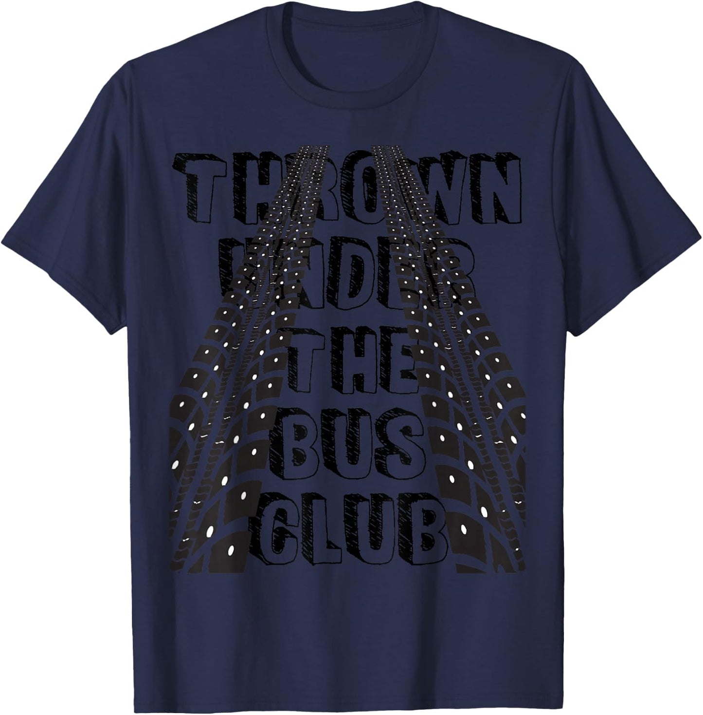 Thrown under the bus club- Trouble T-Shirt - T-Shirt | Navy