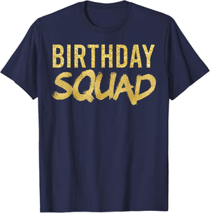 Happy Birthday Squad Party Gold Gift T-Shirt - T-Shirt | Navy