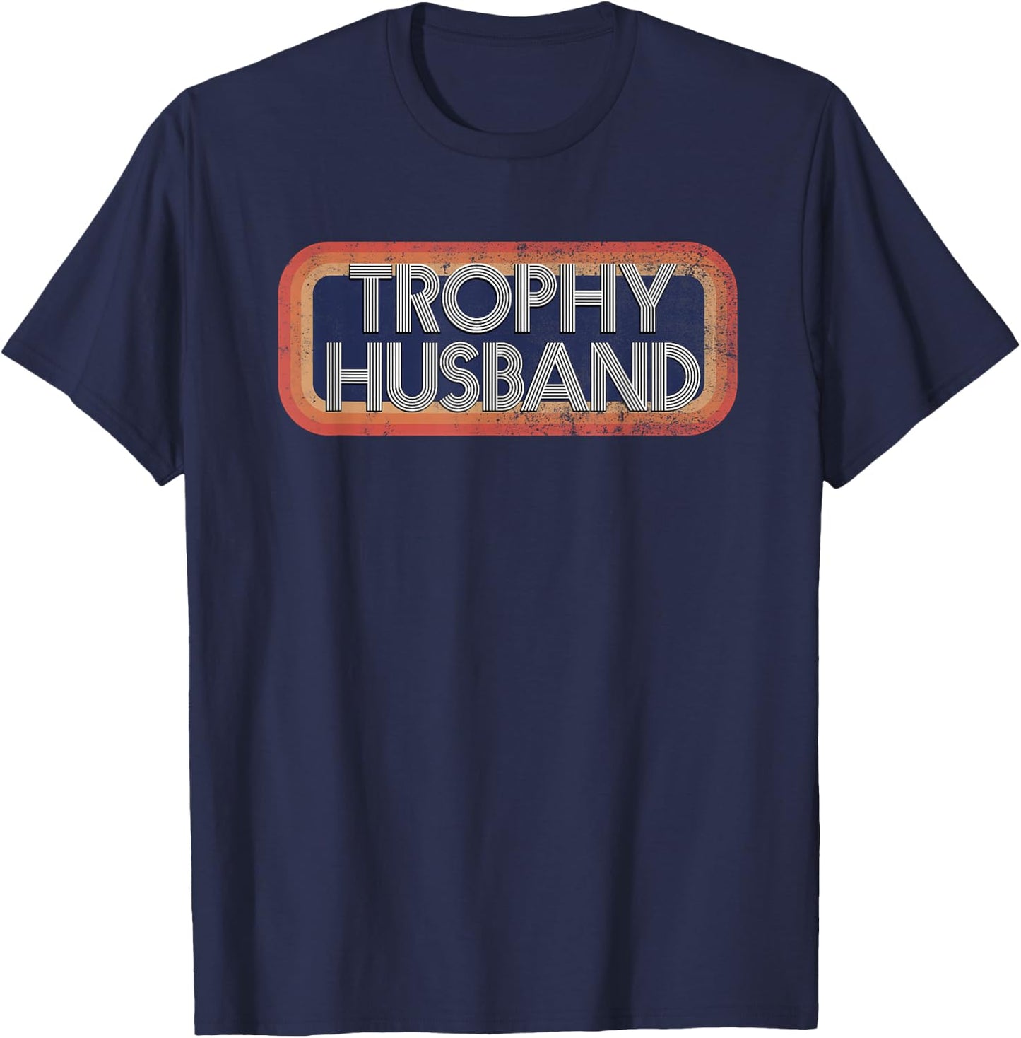 Trophy Husband | 70's 80's Retro Distressed T-Shirt - T-Shirt | Navy