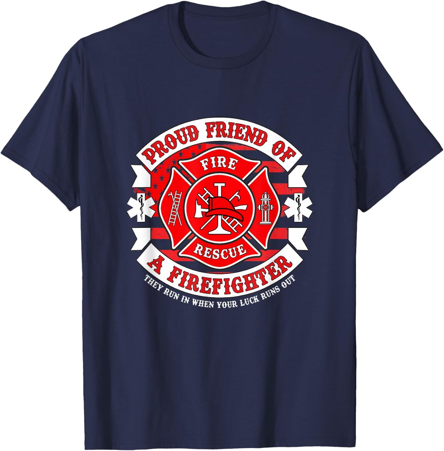 Fireman Proud Friend of Firefighter Rescue Hero Apparel T-Shirt - T-Shirt | Navy