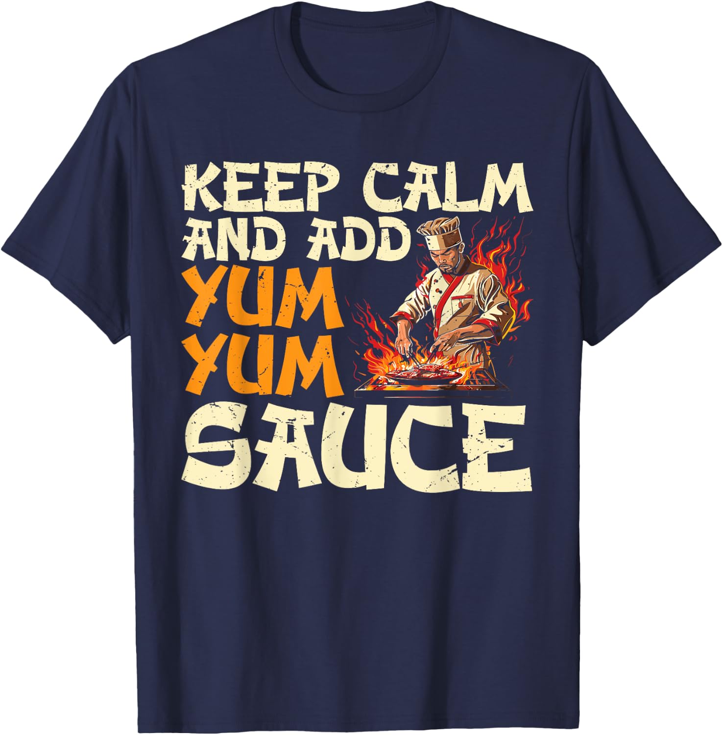 Keep Calm and Add Yum Yum Sauce T-Shirt - T-Shirt | Navy