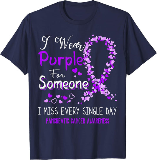 I Wear Purple For Someone Pancreatic Cancer Awareness T-Shirt - T-Shirt | Navy