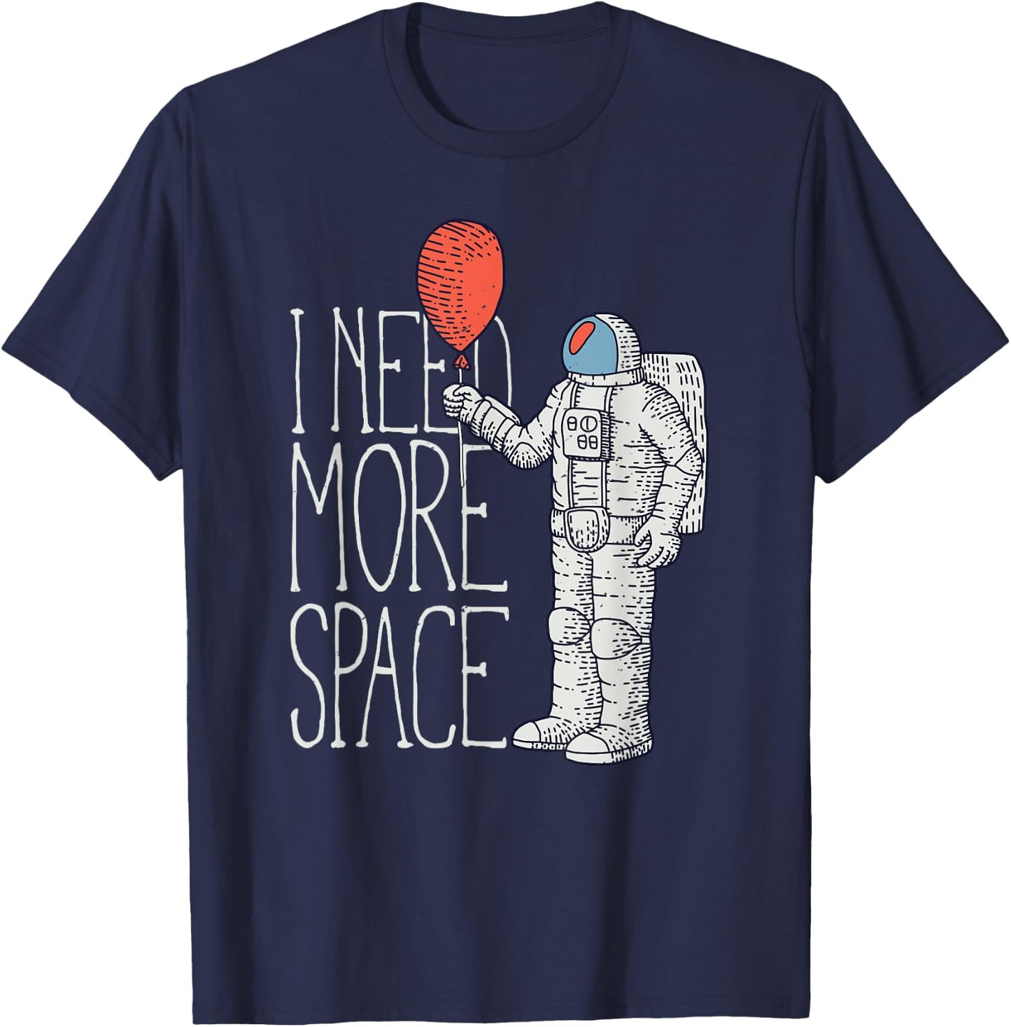 I Need More Space Shirt with Rocket Astronaut T-Shirt - T-Shirt | Navy