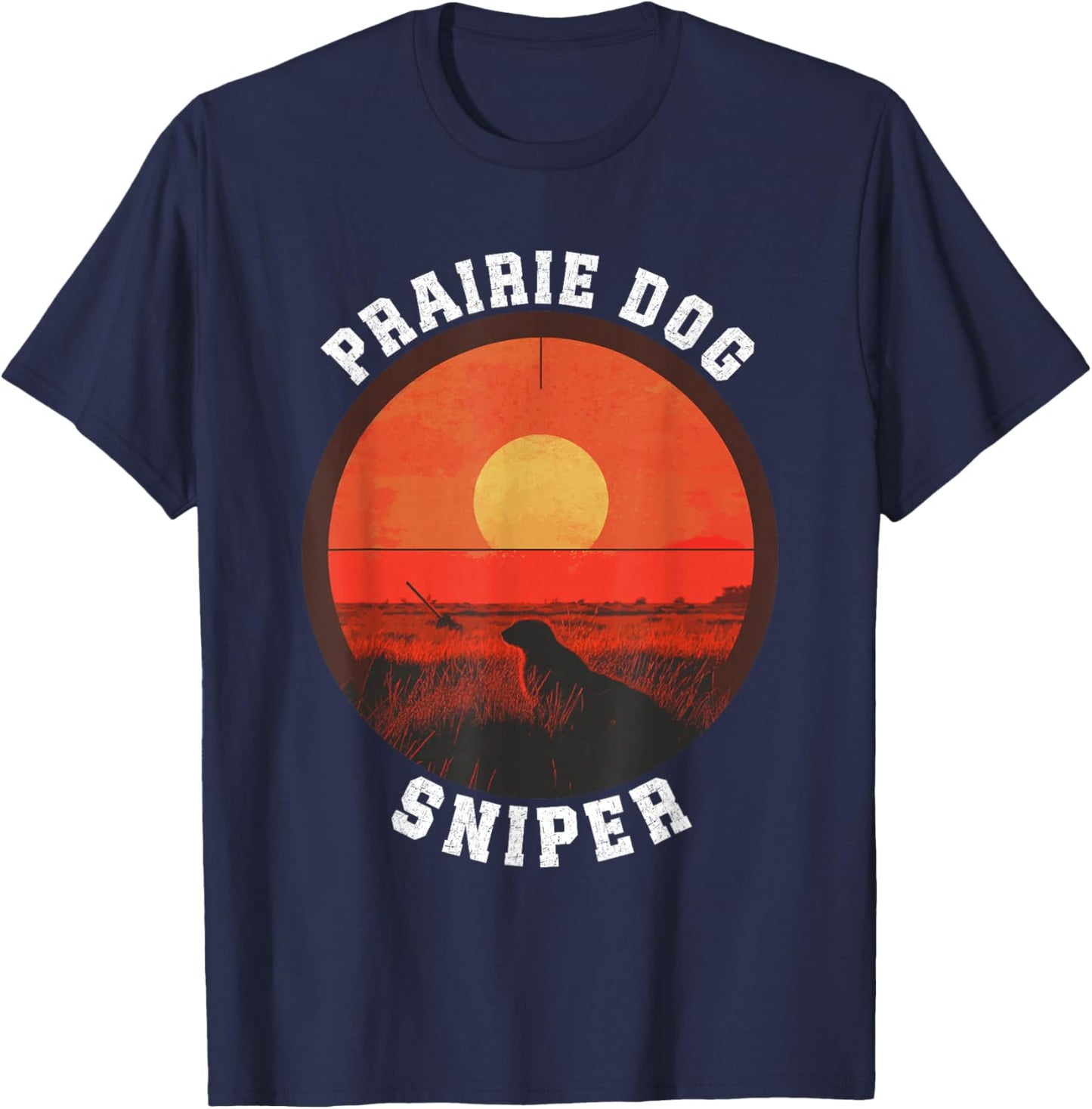Crosshairs Sniper Prairie Dog Hunting T-Shirt - T-Shirt | Navy
