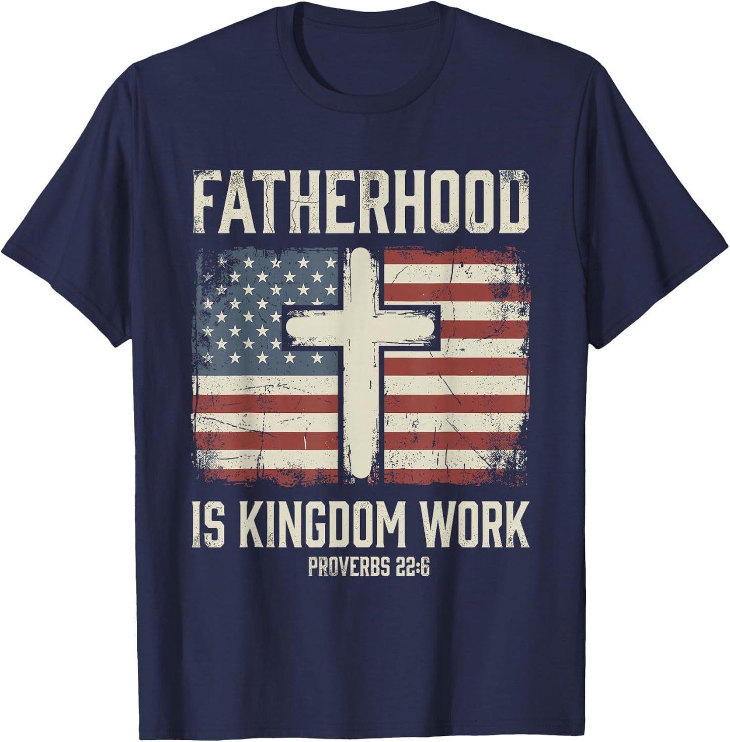 Fatherhood is Kingdom Work T-Shirt - T-Shirt | Navy