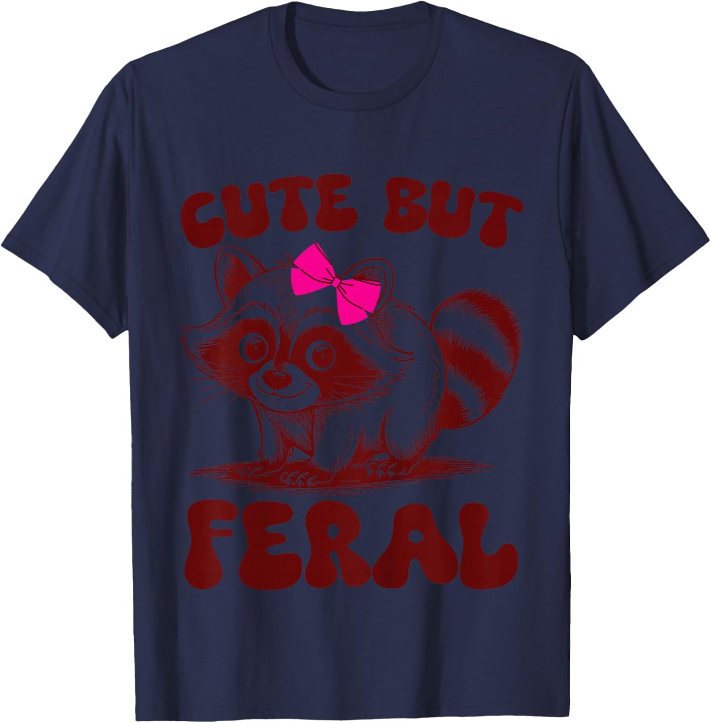 Toddler Girl Raccoon-Shirt Funny Cute But Feral Trash-Panda T-Shirt - T-Shirt | Navy