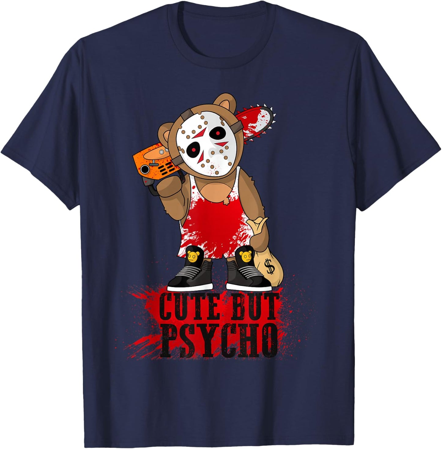 Cute But Psycho Funny Teddy T-Shirt - T-Shirt | Navy