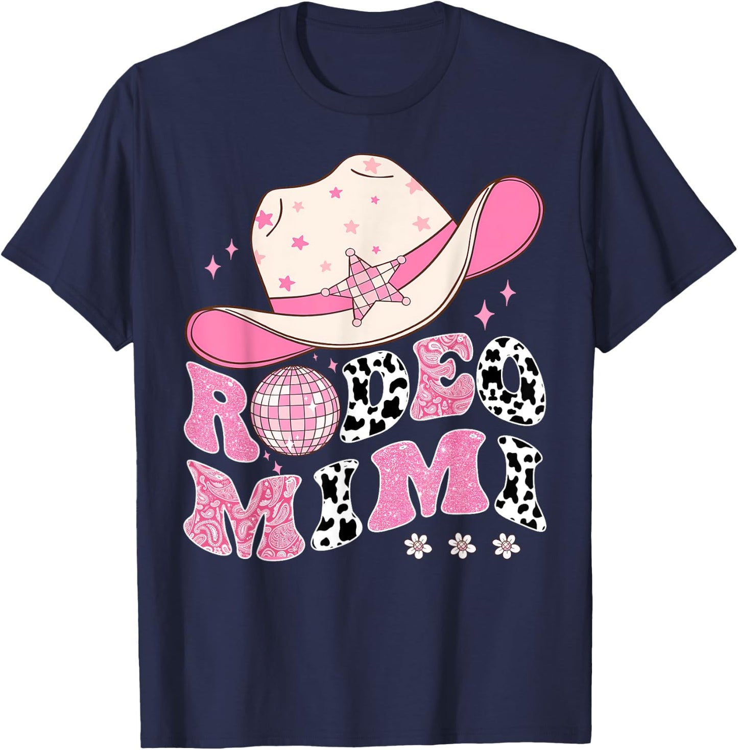 Rodeo Mimi Pink CowGirl 1St Birthday Disco Groovy T-Shirt - T-Shirt | Navy