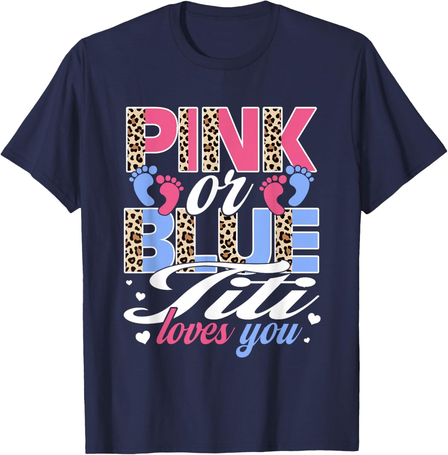 Pink Or Blue Titi Loves You Baby Gender Reveal Party T-Shirt - T-Shirt | Navy