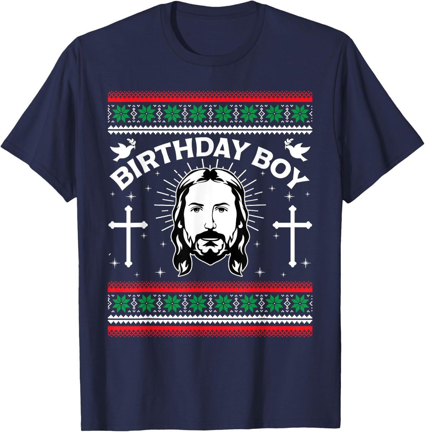 Jesus Birthday Boy Ugly Christmas Funny Christian Religious T-Shirt - T-Shirt | Navy