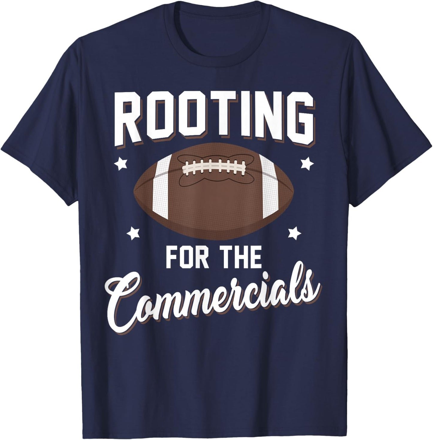 Rooting For The Commercials Football Players Shirt T-Shirt - T-Shirt | Navy