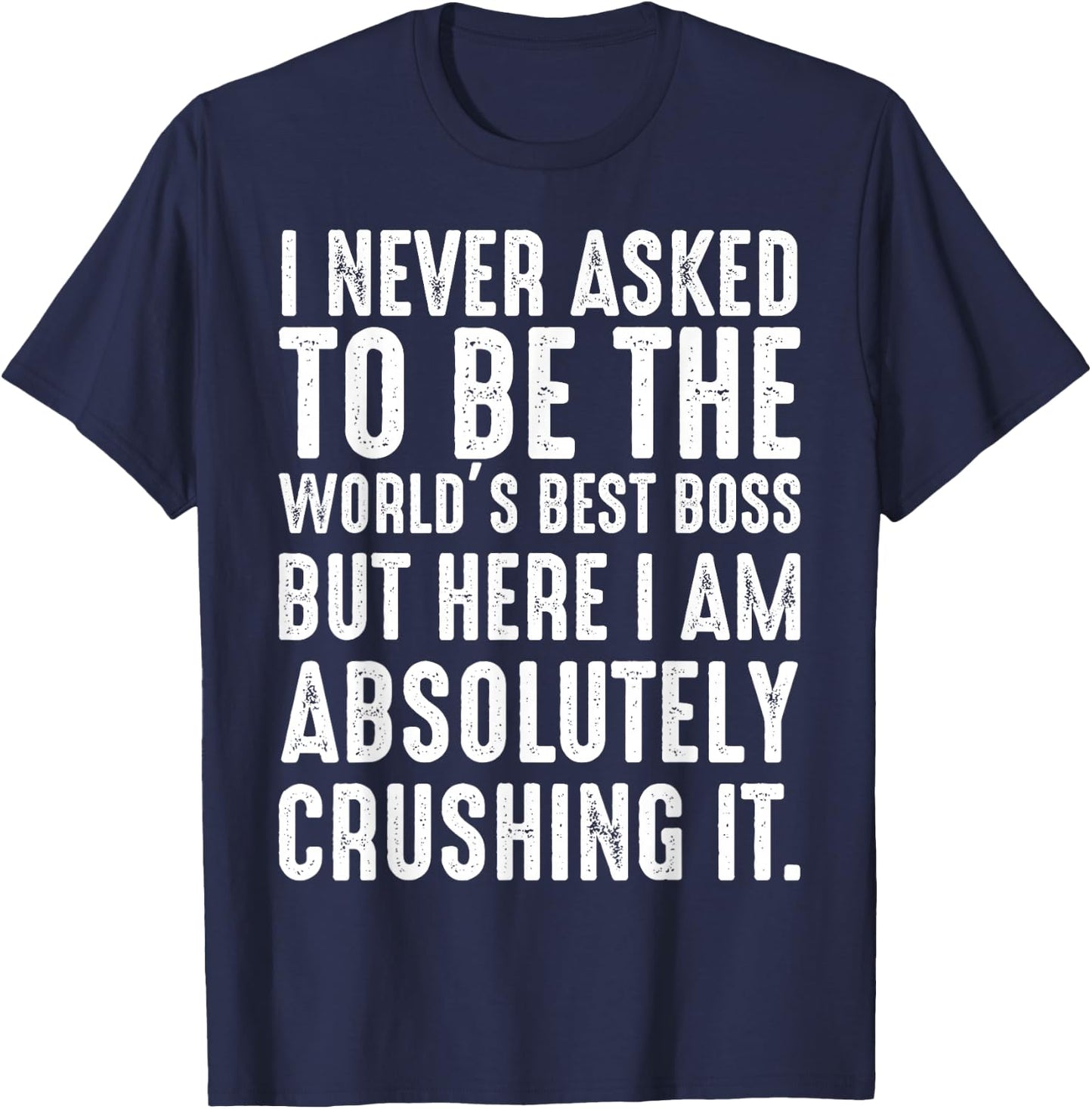 The World's Best Boss CEO Chef Entrepreneur Startup Manager T-Shirt - T-Shirt | Navy