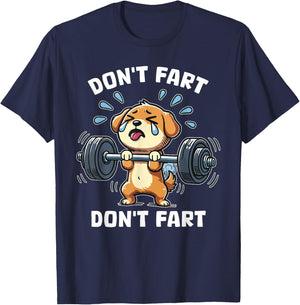 Don't Fart Cute Dog Funny Humorous Weight Lifting Squat T-Shirt - T-Shirt | Navy