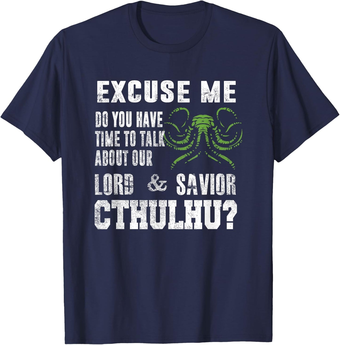 Funny Cthulhu Shirt Lovecraftian Gifts Cthulhu Shirt T-Shirt - T-Shirt | Navy