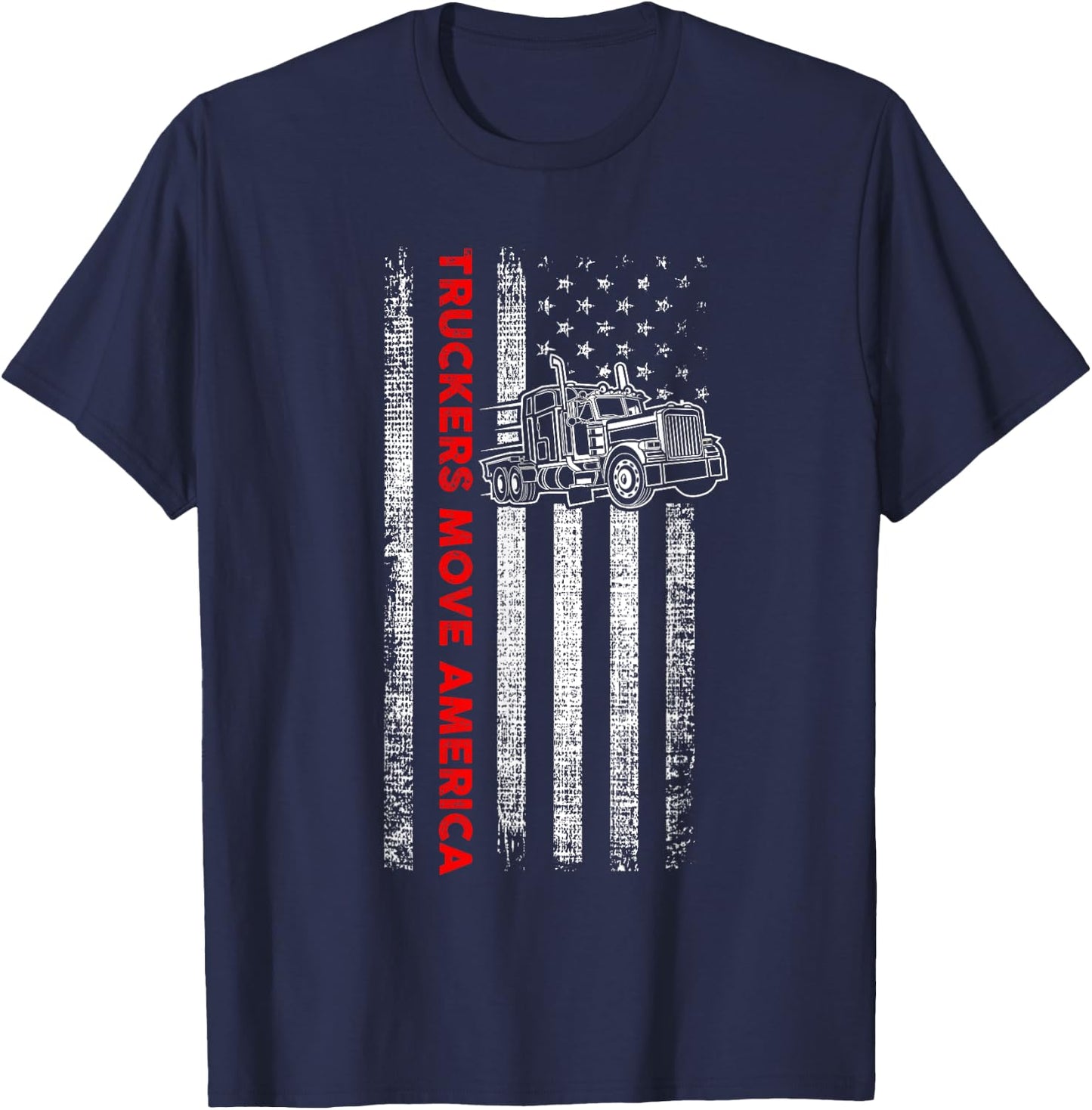 Truckers Move America - Patriotic Trucker - American Flag T-Shirt - T-Shirt | Navy