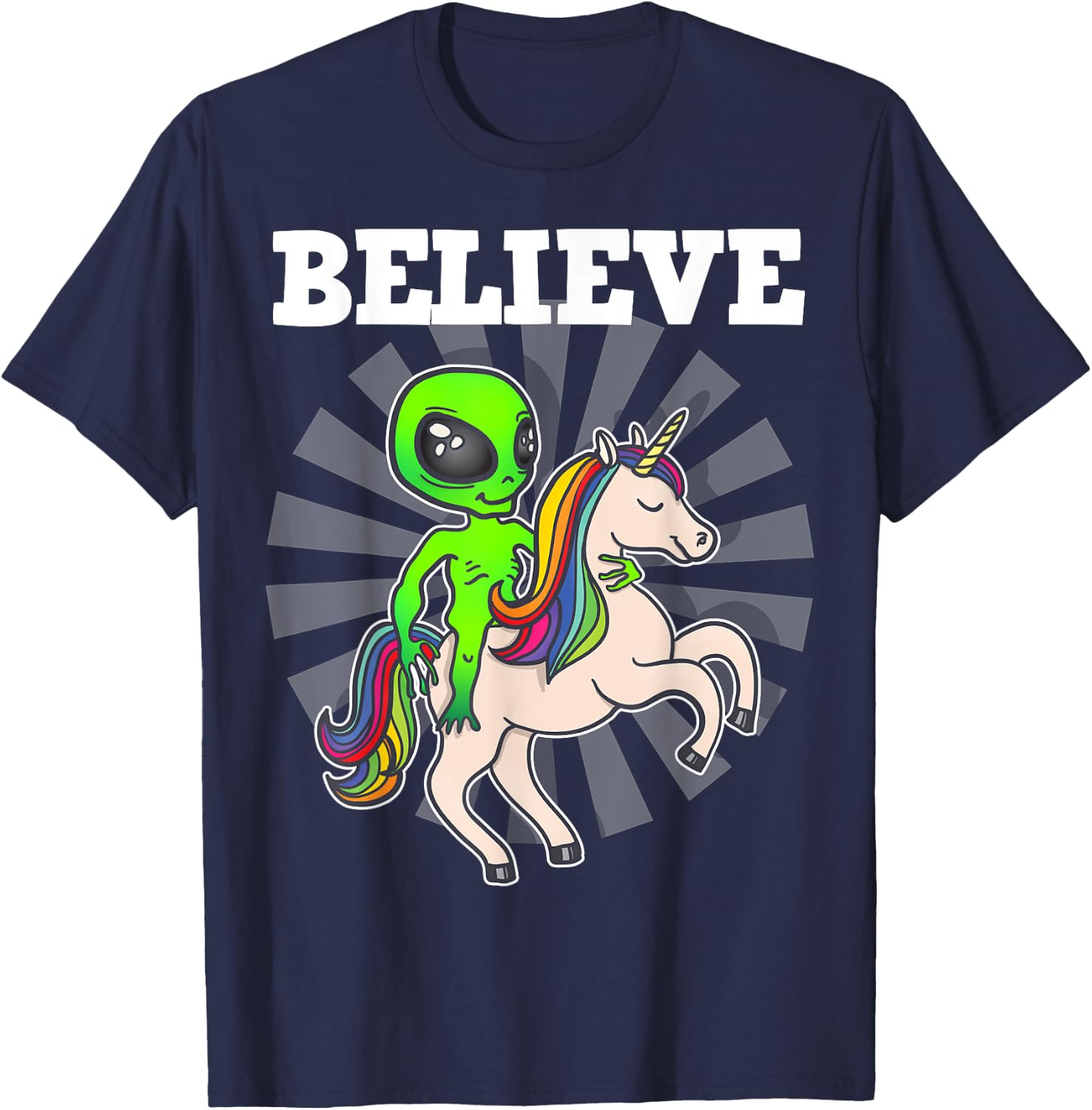 Believe Space Alien Riding Unicorn Funny Gift T-Shirt - T-Shirt | Navy
