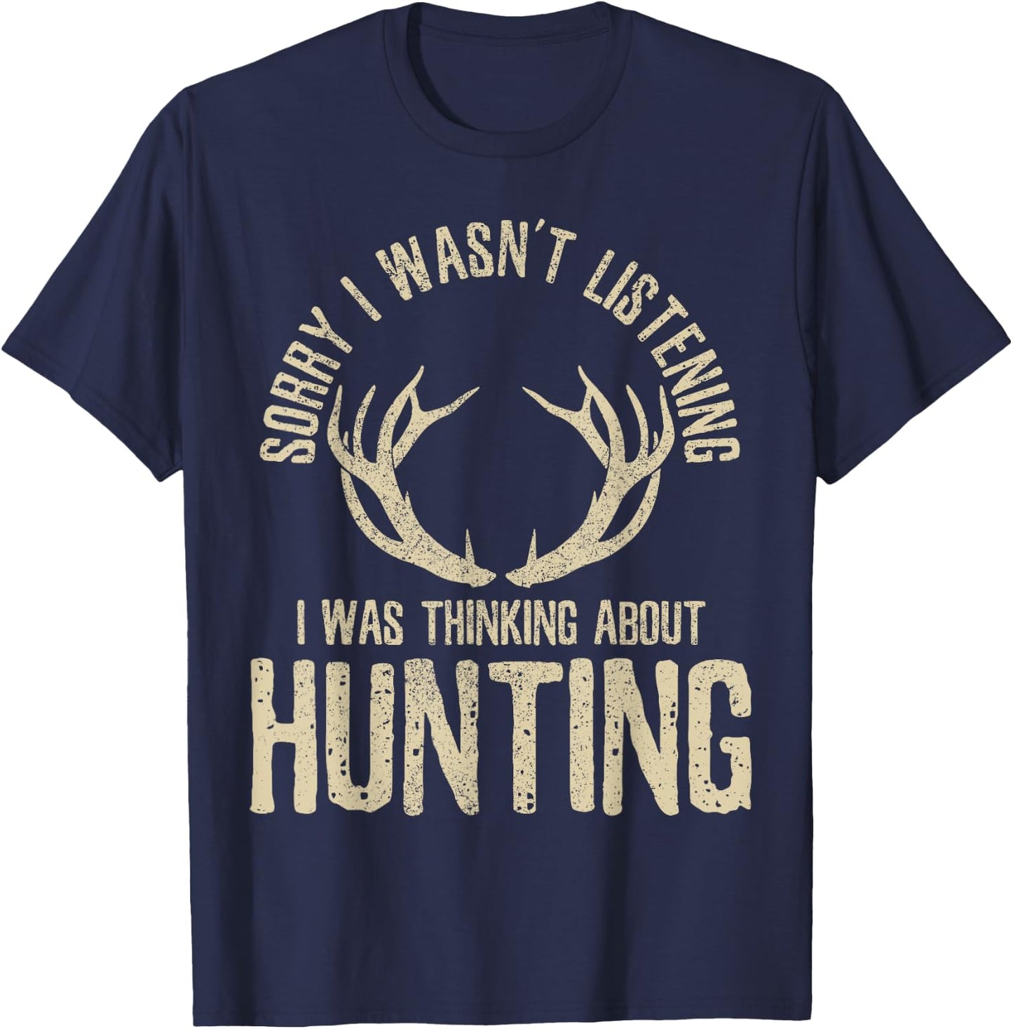 Funny Hunting Quote Saying Deer Venison Elk Hunter Gift T-Shirt - T-Shirt | Navy