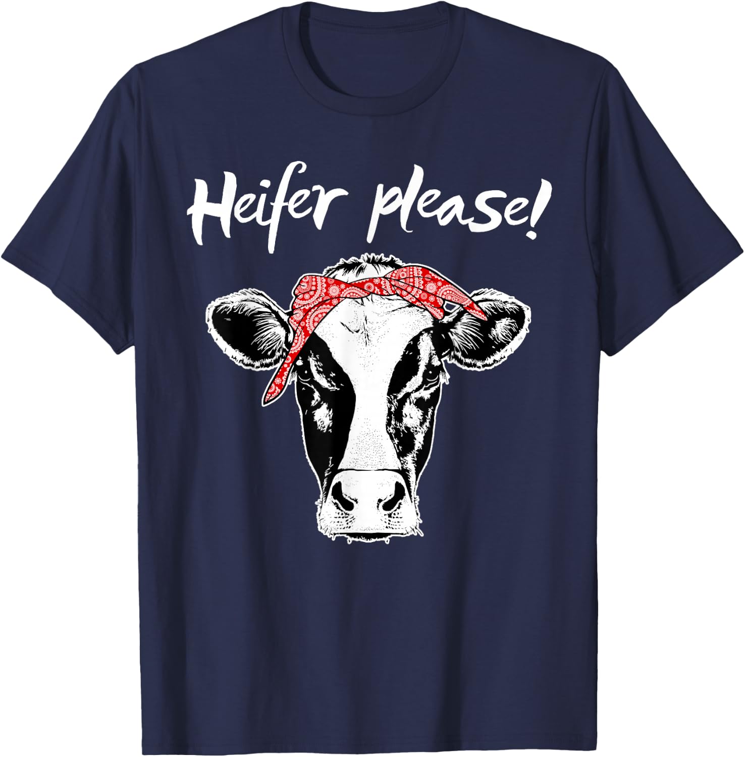 Heifer Please Shirt Farmer Gift Cow Lovers T-Shirt - T-Shirt | Navy