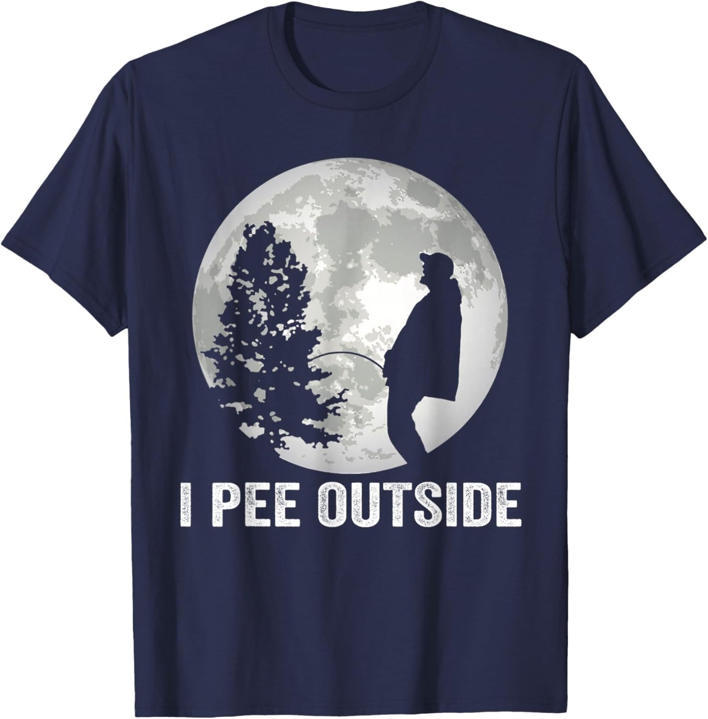 I Pee Outside Funny Camping I Love Peeing Outside T-Shirt - T-Shirt | Navy