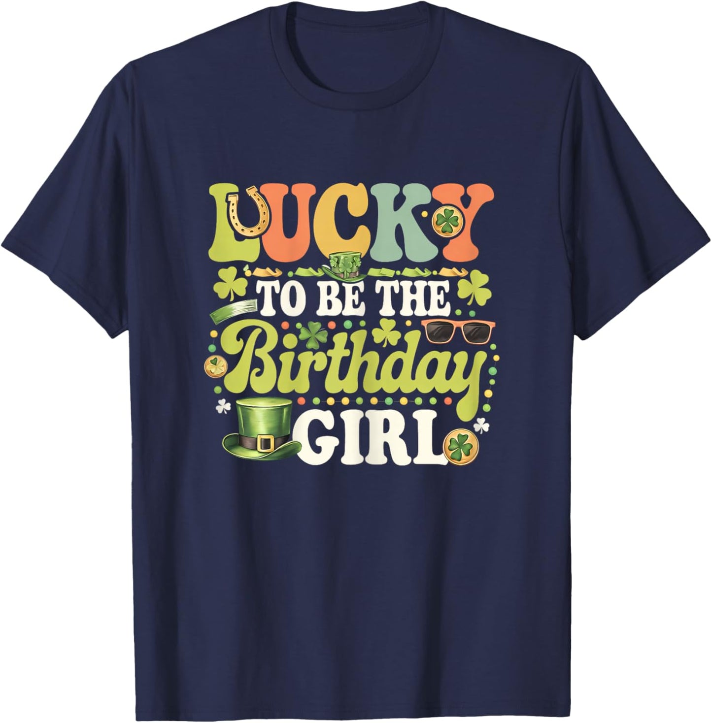 Lucky To Be The Birthday Girl Daughter St Patricks Day Kids T-Shirt - T-Shirt | Navy