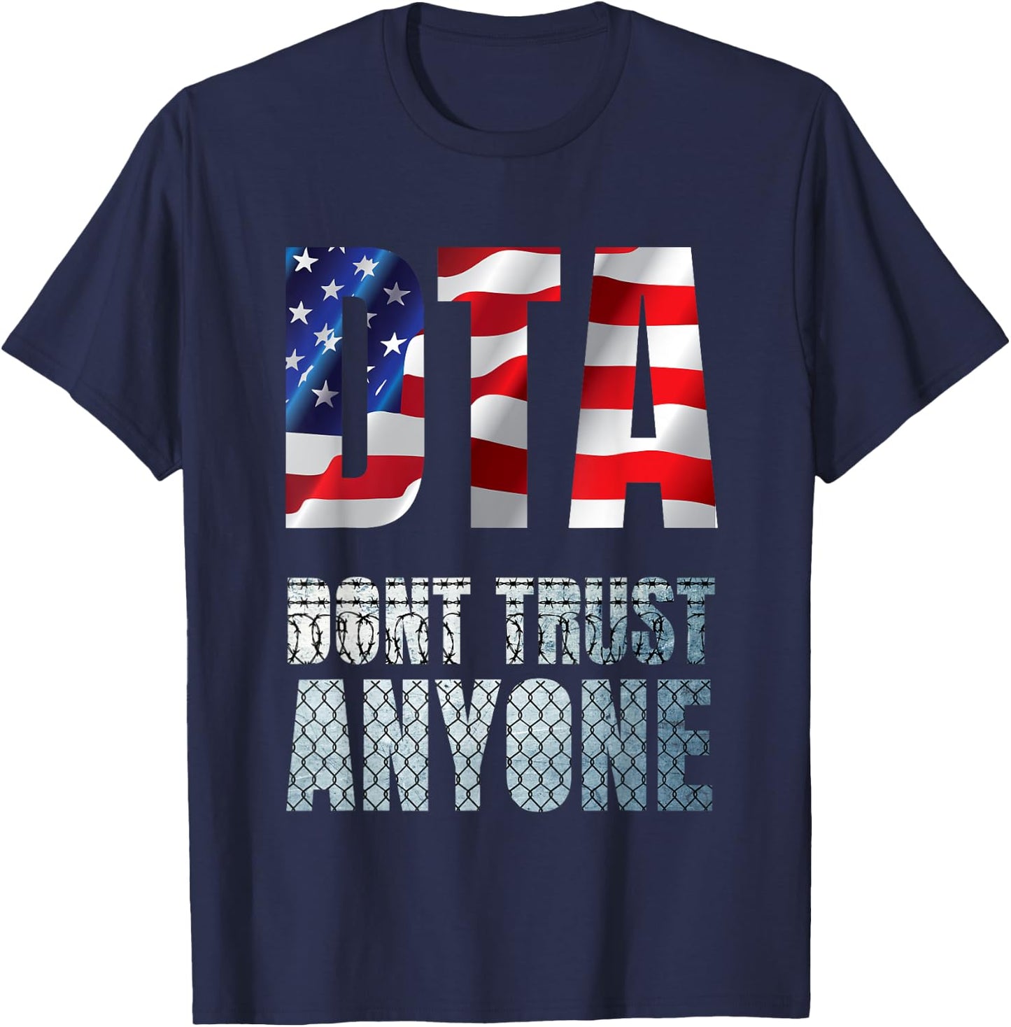 Don't Trust Anyone. USA Anarchism Chaos Disorder T-Shirt - T-Shirt | Navy