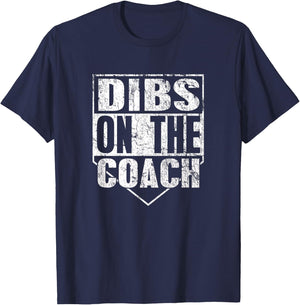 Dibs On The Coach T-Shirt - T-Shirt | Navy
