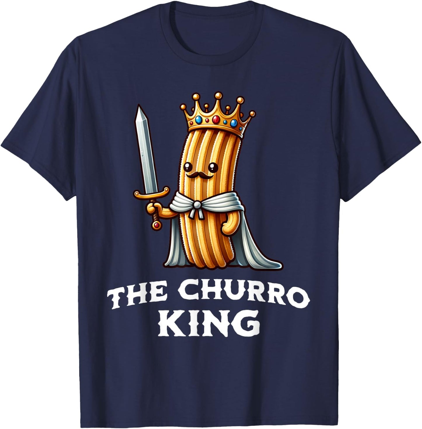 Churro King Funny Churro Mexican Food Illustration T-Shirt - T-Shirt | Navy