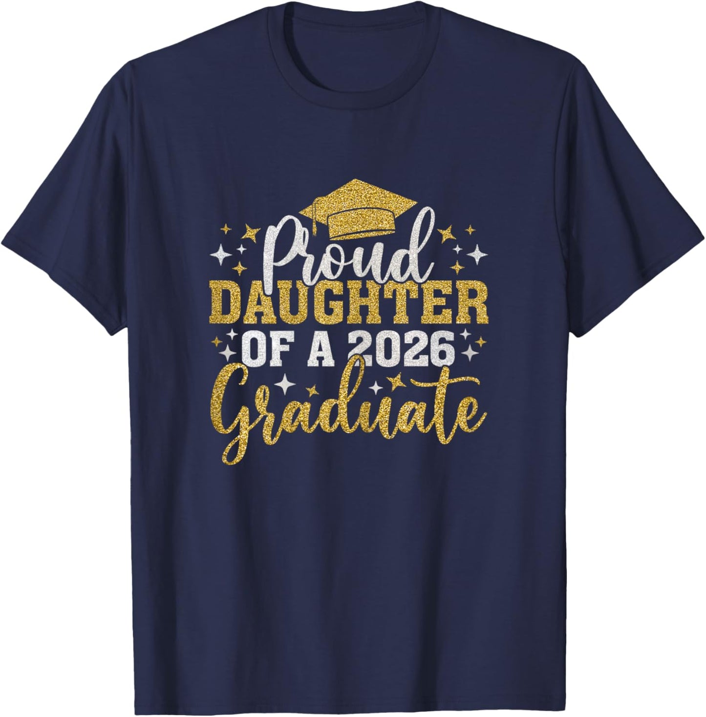 Daughter Senior 2026 Proud Daughter of A 2026 Graduate T-Shirt - T-Shirt | Navy