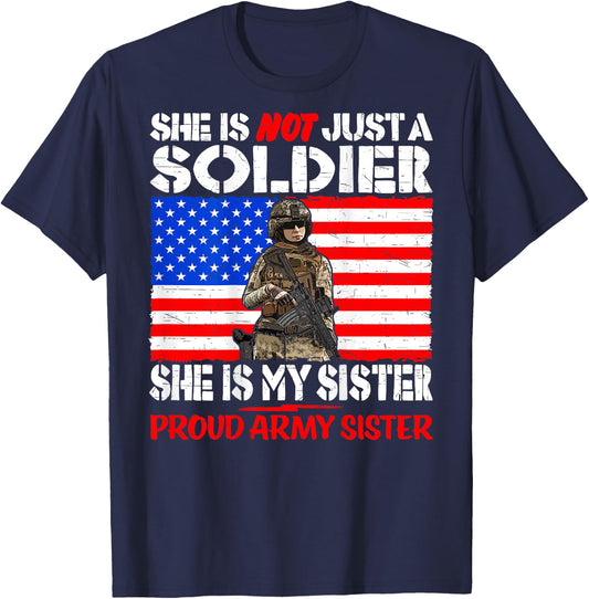 My Sister Is A Soldier Proud Army Sister - Military Sibling T-Shirt - T-Shirt | Navy