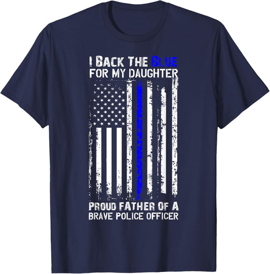 Police Flag Shirt - Back The Blue For My Daughter Proud Dad T-Shirt - T-Shirt | Navy