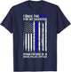 Police Flag Shirt - Back The Blue For My Daughter Proud Dad T-Shirt - T-Shirt | Navy