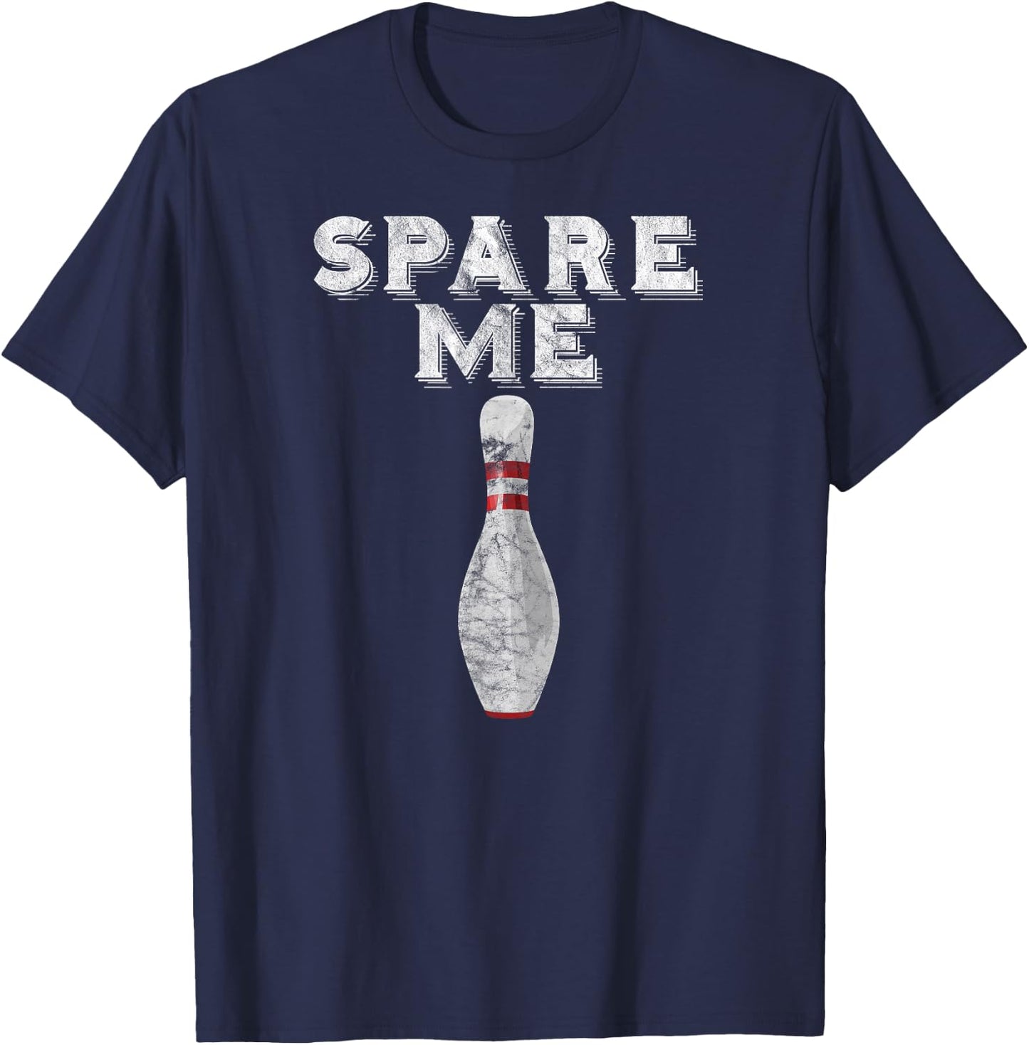 Spare Me T Shirt Funny Bowling Team Vintage T-Shirt - T-Shirt | Navy