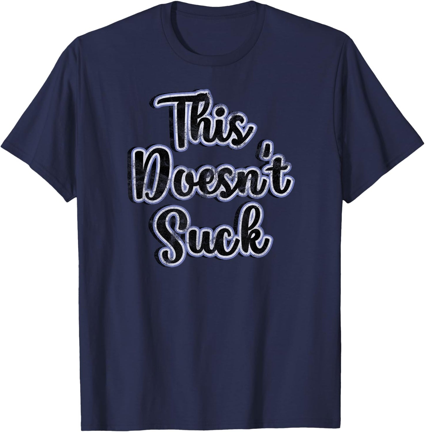 This Doesn't Suck - Fun Family Vacation T-Shirt - T-Shirt | Navy