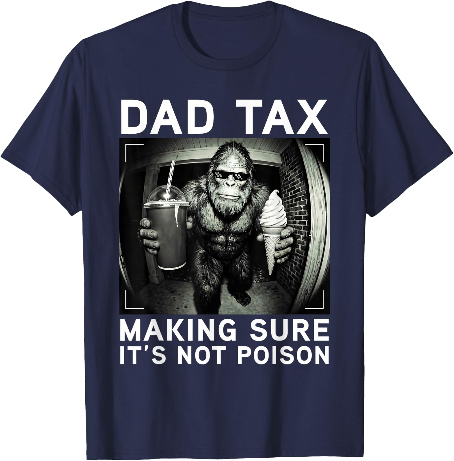 Dad Tax Making Sure It's Not Poison Funny Fathers Day Men T-Shirt - T-Shirt | Navy