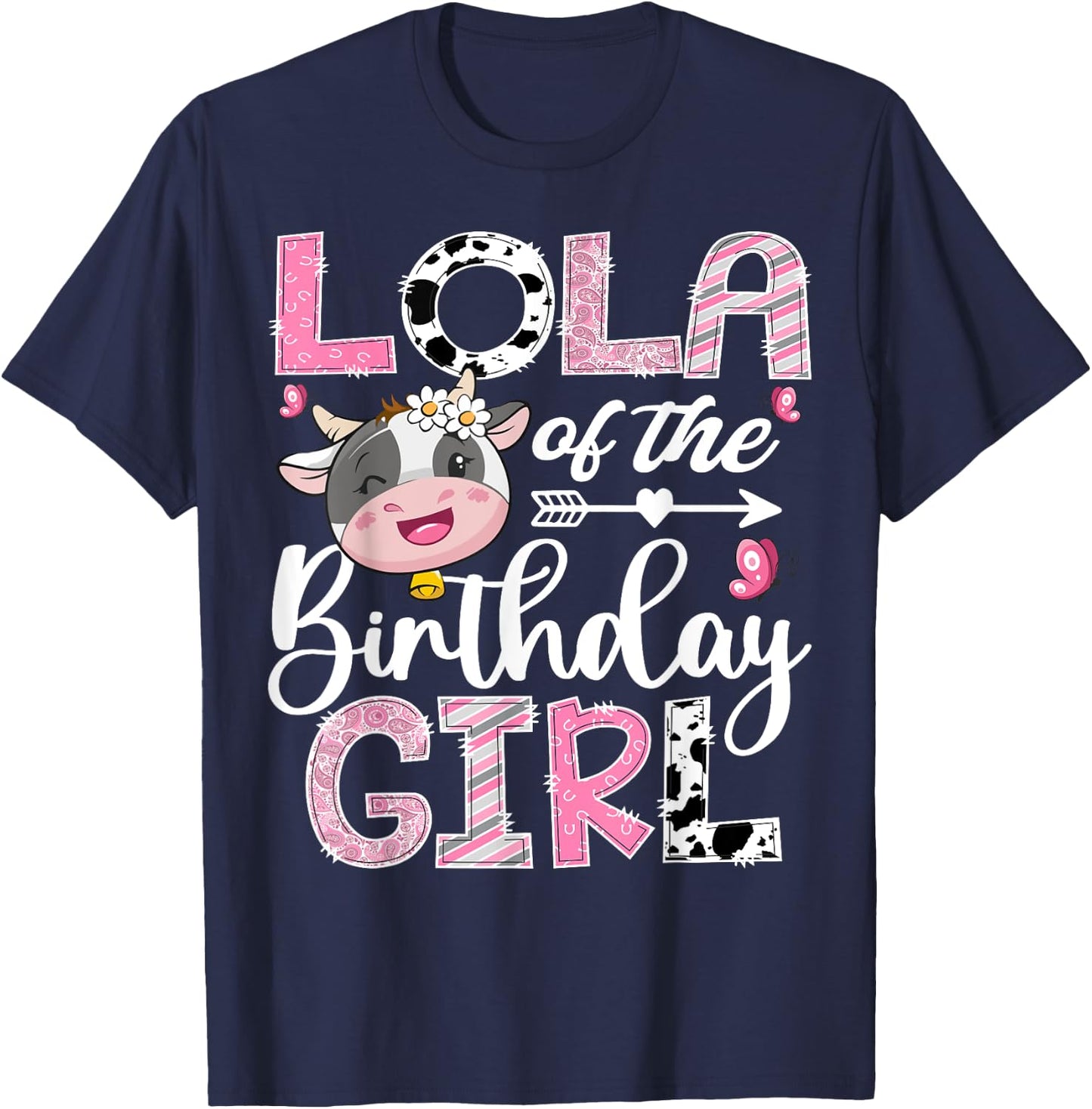 Lola Of The Birthday Girl Pink Farm Cow 1St Birthday T-Shirt - T-Shirt | Navy