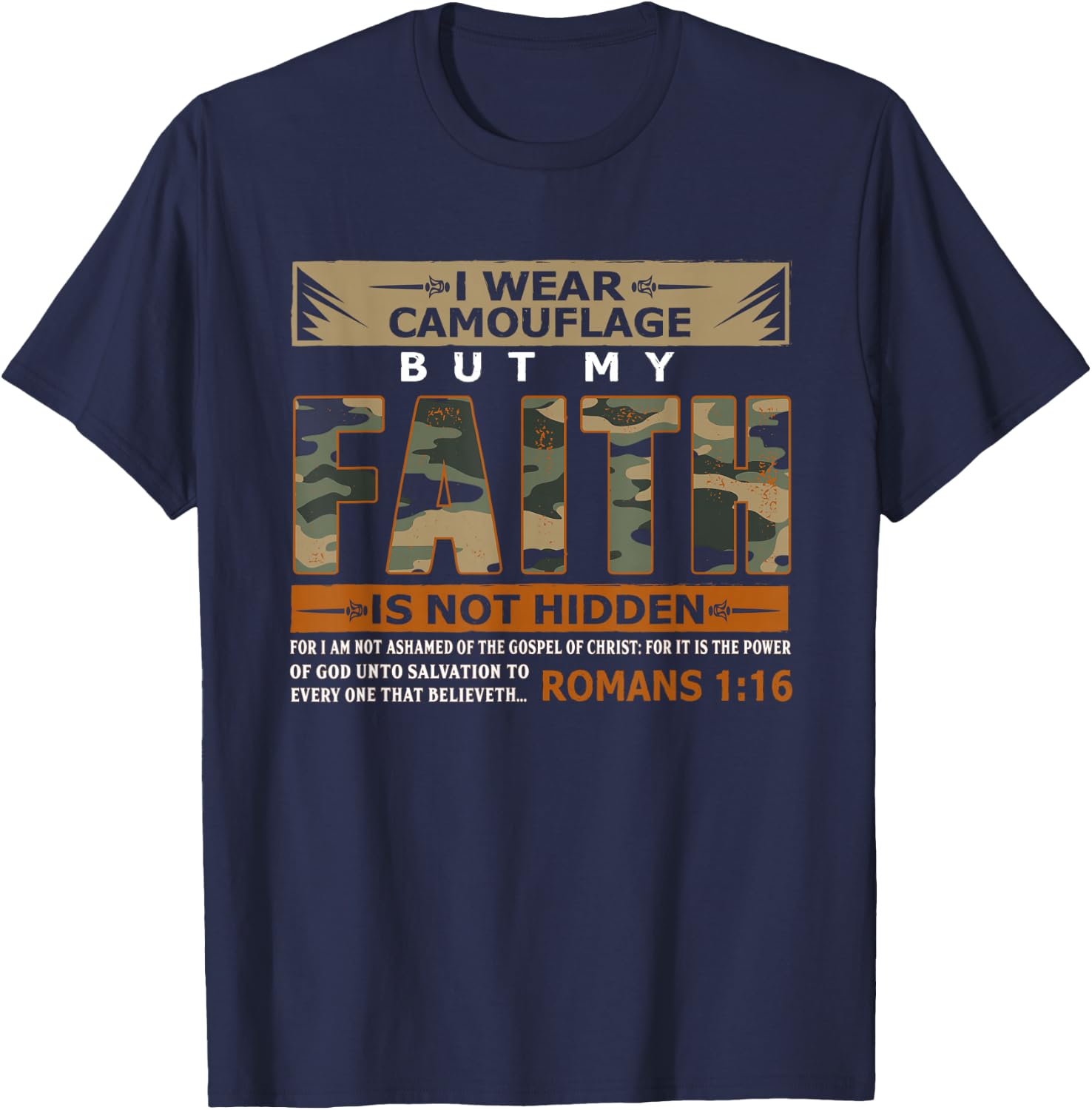 I Wear Camouflage But My Faith Is Not Hidden Shirt T-Shirt - T-Shirt | Navy