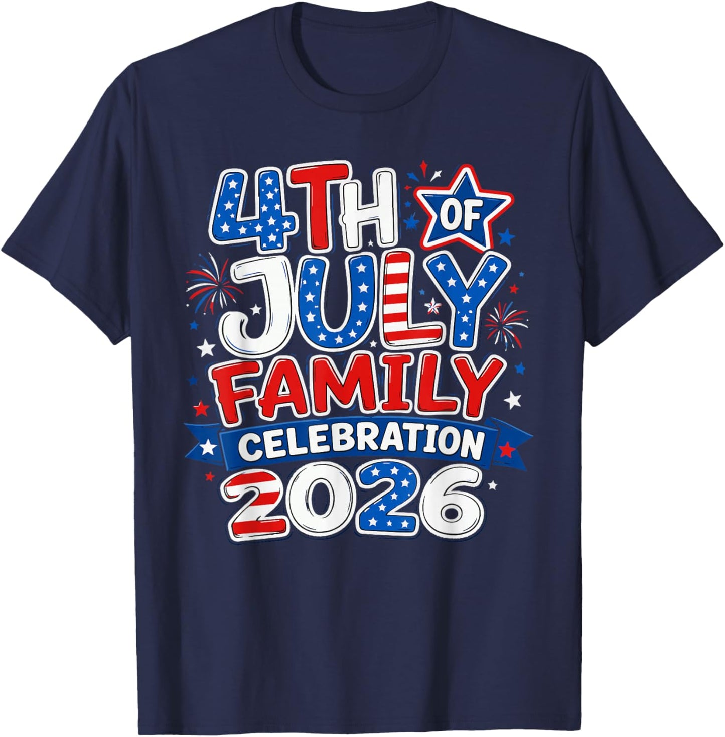 Family Matching Group 4th of July Family Celebration 2026 T-Shirt - T-Shirt | Navy