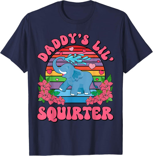 Inappropriate Funny Daddy's Lil Squirter Embarrassing Women T-Shirt - T-Shirt | Navy