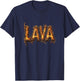 Fire and Flames for Lava Costume Lovers T-Shirt - T-Shirt | Navy