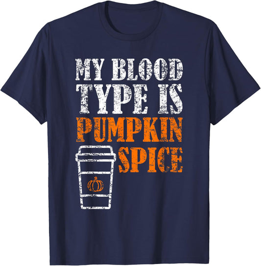 My Blood Type Is Pumpkin Spice Halloween T-Shirt - T-Shirt | Navy