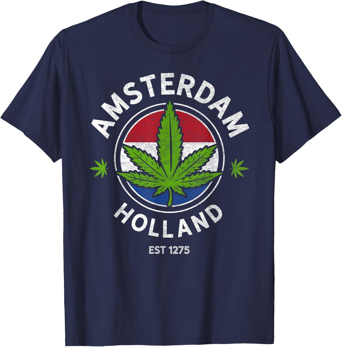 Amsterdam Holland Marijuana Cannabis Weed Gift Est 1275 T-Shirt - T-Shirt | Navy
