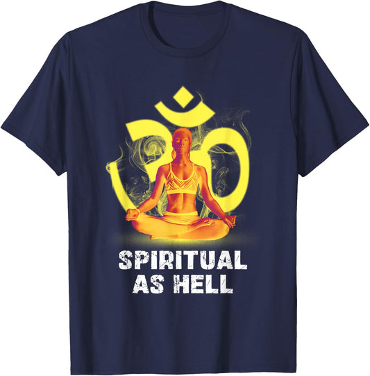 Spiritual As Hell Enlightenment Yoga Meditation T-Shirt - T-Shirt | Navy