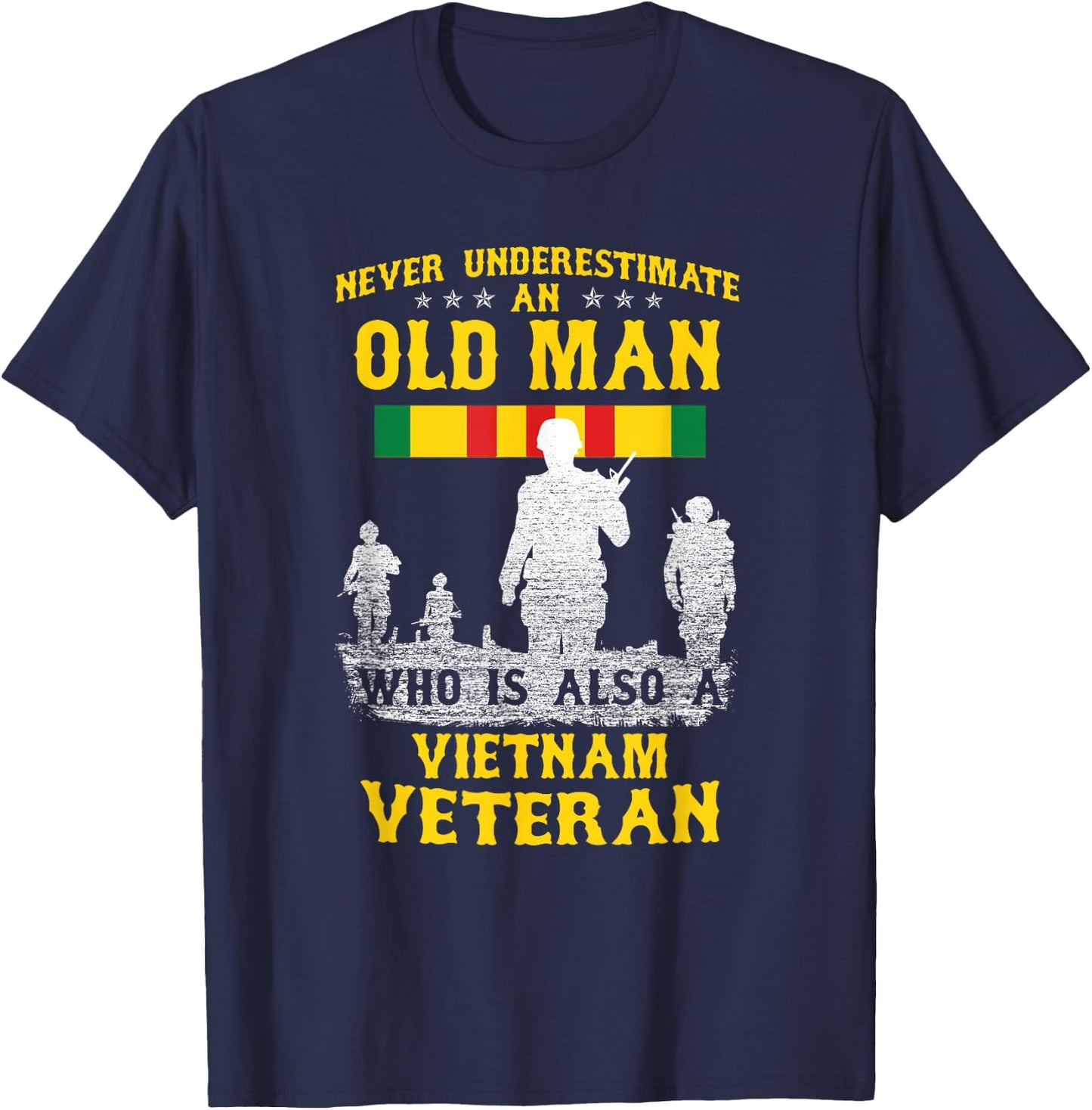 Never Underestimate an Old Man Vietnam Veteran - Gift T-Shirt - T-Shirt | Navy