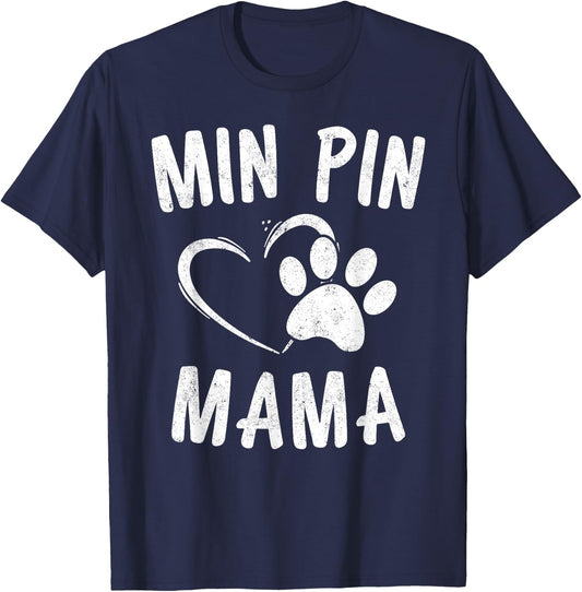 Min Pin Mama Gift Dog Lover Apparel Miniature Pinscher Mom T-Shirt - T-Shirt | Navy