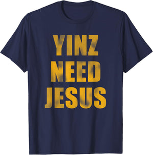Vintage Yinz Need Jesus Pittsburghese T-Shirt - T-Shirt | Navy