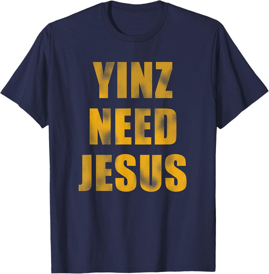 Vintage Yinz Need Jesus Pittsburghese T-Shirt - T-Shirt | Navy