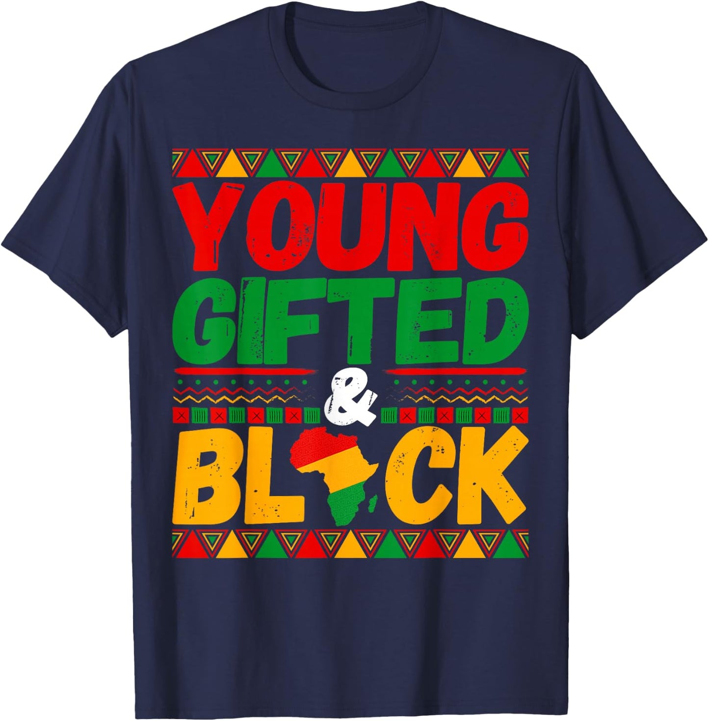 Young Gifted And Black - Black History Month Men Women Kid T-Shirt - T-Shirt | Navy
