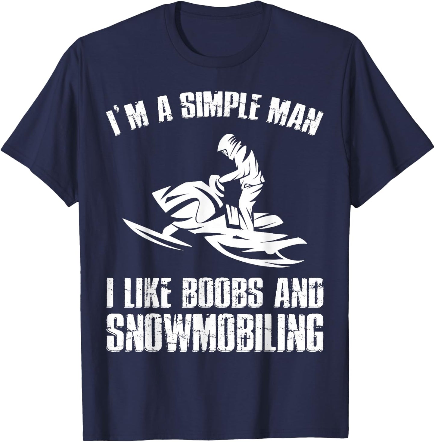 I Like Boobs And Snowmobiling Funny Snowmobile Riding T-Shirt - T-Shirt | Navy