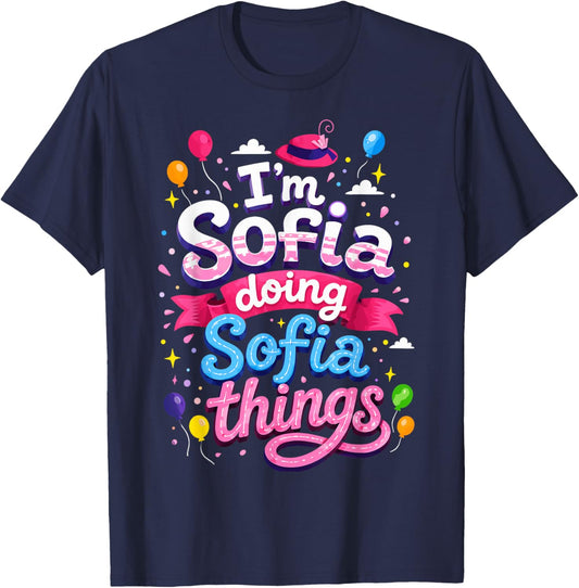 I'm Sofia Doing Sofia Things Cute Girl's T-Shirt - T-Shirt | Navy