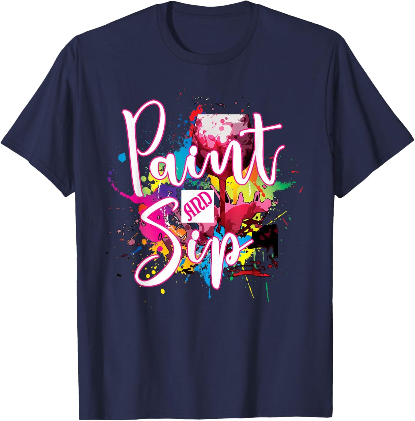Paint and Sip Party Art Night Wine Canvas Novelty Apparel T-Shirt - T-Shirt | Navy